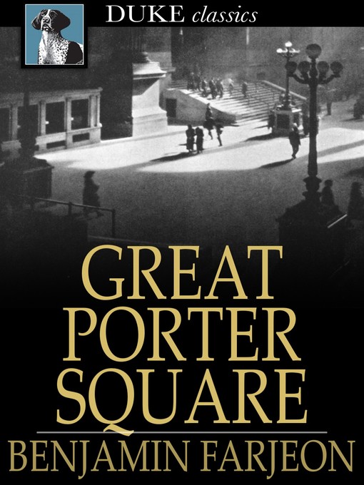 Title details for Great Porter Square by Benjamin Farjeon - Available